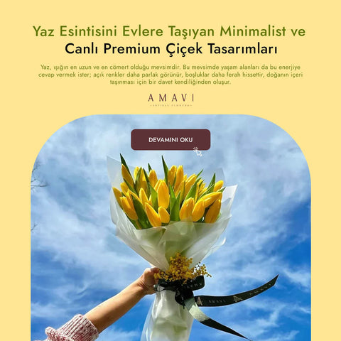 Yaz Esintisini Evlere Taşıyan Minimalist ve Canlı Premium Çiçek Tasarımları